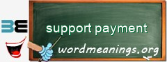 WordMeaning blackboard for support payment